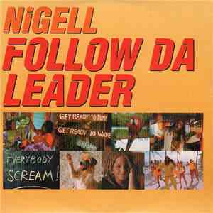 Nigell - Follow Da Leader 2002 flac album