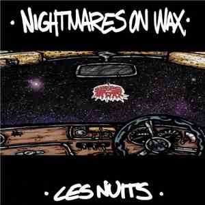 Nightmares On Wax - Les Nuits flac album