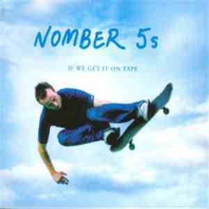 Nomber 5s - If We Get It On Tape flac album