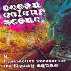 Ocean Colour Scene - A Hyperactive Workout For The Flying Squad flac album