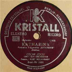 Oscar Joost Und Sein Orchester - Katharina / Sag Mir's Hundertmal flac album