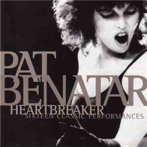 Pat Benatar - Heartbreaker - Sixteen Classic Performances flac album