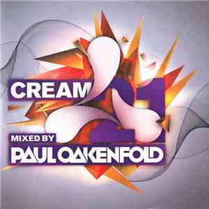 Paul Oakenfold - Cream 21 flac album