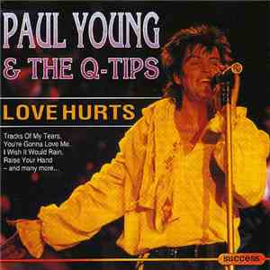 Paul Young & The Q-Tips - Love Hurts flac album