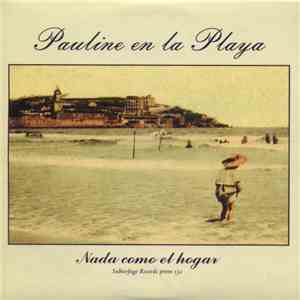 Pauline En La Playa - Nada Como El Hogar flac album