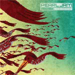 Pearl Jam - 6.24.06 Cincinnati flac album