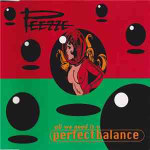 Peezze - All We Need Is A (Perfect Balance) flac album