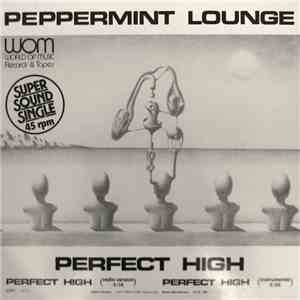 Peppermint Lounge - Perfect High flac album
