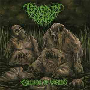 Perversity Denied - Collision Of Worlds flac album