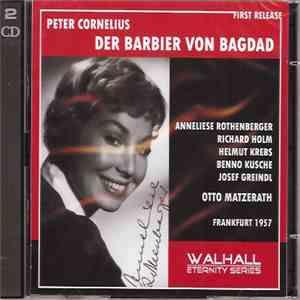 Peter Cornelius , Anneliese Rothenberger, Richard Holm, Helmut Krebs, Benno Kusche, Josef Greindl, Otto Matzerath - Der Barbier von Bagdad flac album