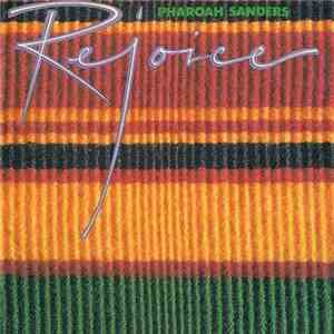 Pharoah Sanders - Rejoice flac album