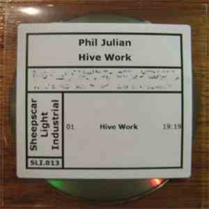 Phil Julian - Hive Work flac album