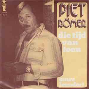 Piet Römer - Die Tijd Van Toen flac album