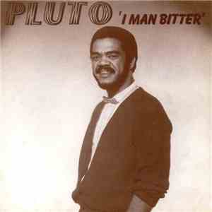 Pluto - I Man Bitter flac album