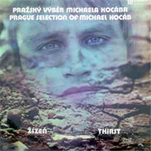 Pražský Výběr Michaela Kocába - Žízeň (Thirst) flac album
