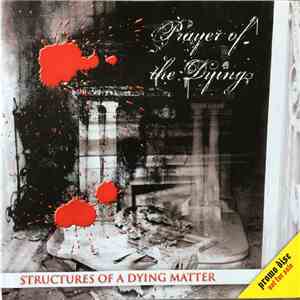 Prayer Of The Dying - Structures Of A Dying Matter flac album