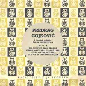 Predrag Gojković - Tri Devojke Zbor Zborile flac album