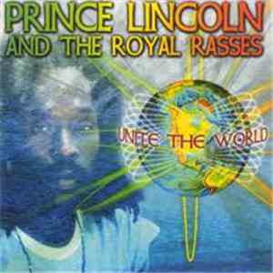 Prince Lincoln & The Royal Rasses - Unite The World flac album