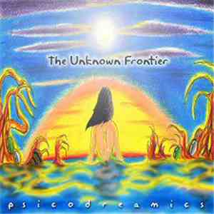 Psicodreamics - The Unknown Frontier flac album