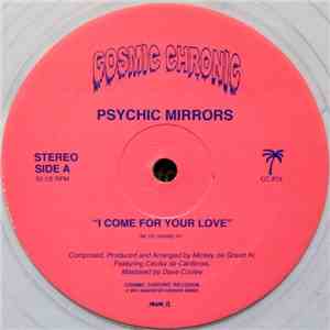 Psychic Mirrors - I Come For Your Love flac album