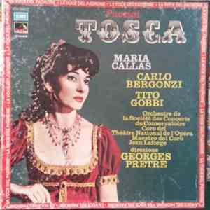 Puccini, Maria Callas, Carlo Bergonzi, Tito Gobbi, Orchestre De La Société Des Concerts Du Conservatoire, Coro Del Théatre National De L'Opera Maestro Del Coro Jean Laforge Direzione Georges Pretre - Tosca flac album
