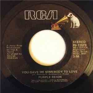 Purple Reign - You Gave Me Somebody To Love / Can't Keep A Good Man Down flac album
