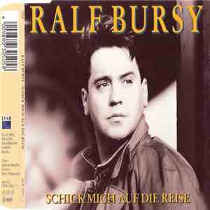 Ralf Bursy - Schick Mich Auf Die Reise flac album