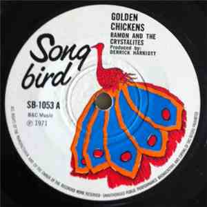 Ramon  And The Crystalites / The Crystalites - Golden Chickens / Stranger Version flac album
