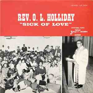 Rev. O.L. Holliday - Sick Of Love flac album