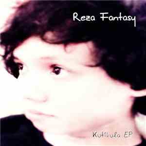 Reza Fantasy - Kutikula EP, 2015 flac album