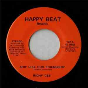Richy Cee - Ship Like Our Friendship flac album