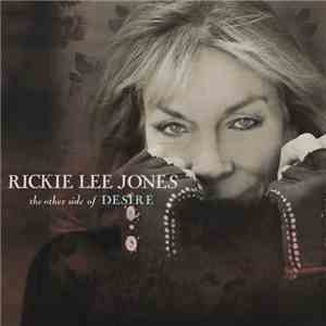 Rickie Lee Jones - The Other Side Of Desire flac album