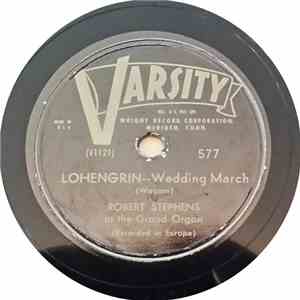 Robert Stephens At The Grand Organ - Lohengrin -- Wedding March flac album
