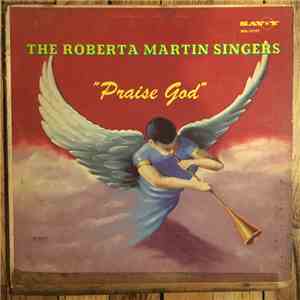 Roberta Martin Singers - Praise God flac album