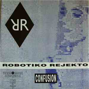 Robotiko Rejekto - Confusion flac album