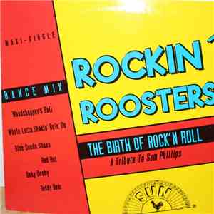 Rockin' Roosters - The Birth Of Rock 'N' Roll (A Tribute To Sam Phillips) flac album
