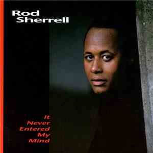 Rod Sherrell - It Never Entered My Mind flac album