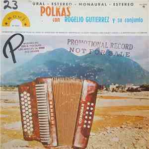 Rogelio Gutierrez y su Conjunto - Polkas flac album