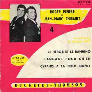 Roger Pierre Et Jean-Marc Thibault - 4 - Le Héros Et Le Bambino flac album