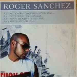Roger Sanchez - Not Enough / Again flac album