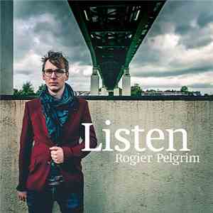 Rogier Pelgrim - Listen flac album