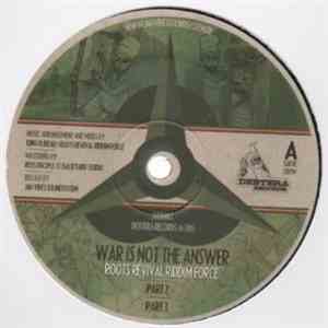 Roots Revival Riddim Force / Trulaikes - War Is Not The Answer / Onward Forward To Zion flac album