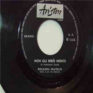 Rosanna Fratello - Non Gli Dirò Niente / Inno All' Amore (Hymne A' L'Amour) flac album