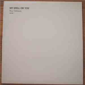Roy Orbison - My Spell On You flac album
