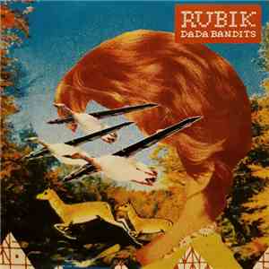 Rubik - Dada Bandits flac album