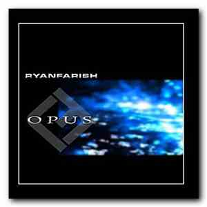 Ryan Farish - Opus,Vol.1 flac album