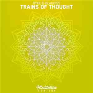 Ryke  & Blaudiss - Trains Of Thought flac album