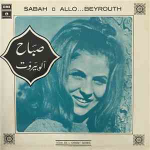 صباح = Sabah - آلو بيروت = Allo...Beyrouth flac album