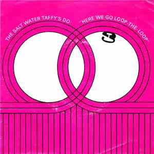 Salt Water Taffy - Loop De Loop flac album