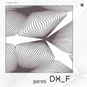 Sanmi - DX_F flac album